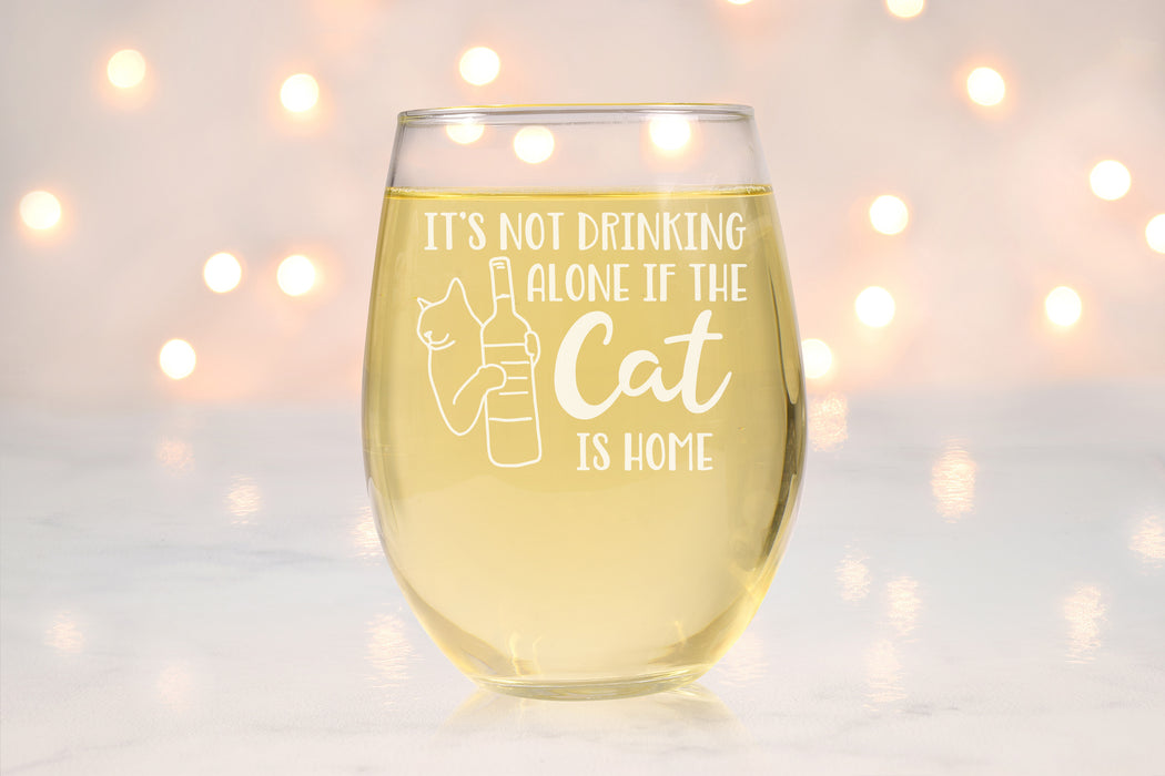 It's Not Drinking Alone If The Cat Is Home Stemless Wine Glass-Maddie & Co.