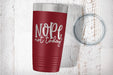 Nope Not Today Engraved Stainless Steel Tumbler-Tumblers + Water Bottles-Maddie & Co.