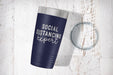 Social Distancing Expert Tumbler-Maddie & Co.
